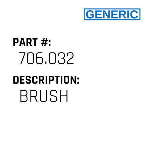 Brush - Generic #706.032