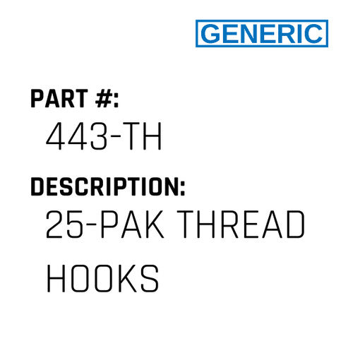 25-Pak Thread Hooks - Generic #443-TH