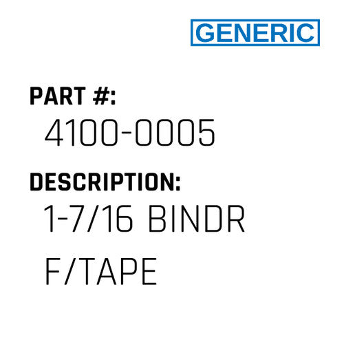 1-7/16 Bindr F/Tape - Generic #4100-0005