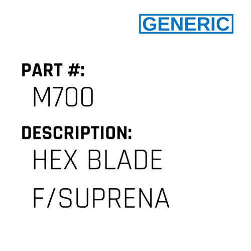 Hex Blade F/Suprena - Generic #M700