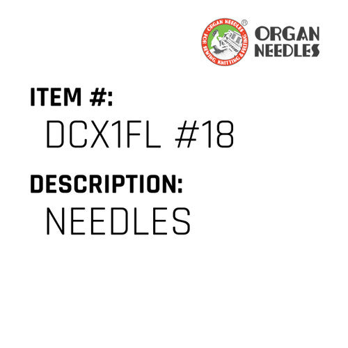 Needles - Organ Needle #DCX1FL #18