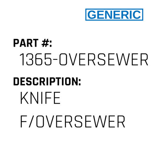 Knife F/Oversewer - Generic #1365-OVERSEWER
