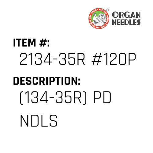 (134-35R) Pd Ndls - Organ Needle #2134-35R #120PD