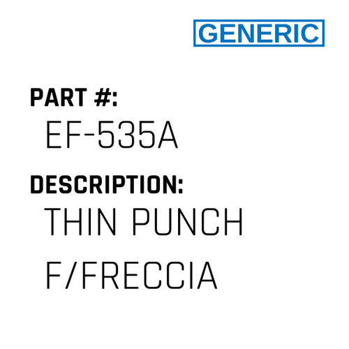 Thin Punch F/Freccia - Generic #EF-535A