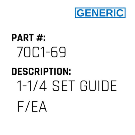 1-1/4 Set Guide F/Ea - Generic #70C1-69