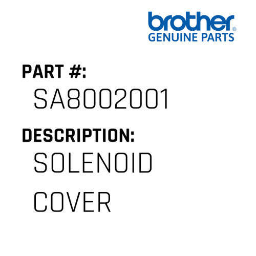 Solenoid Cover - Brother #SA8002001