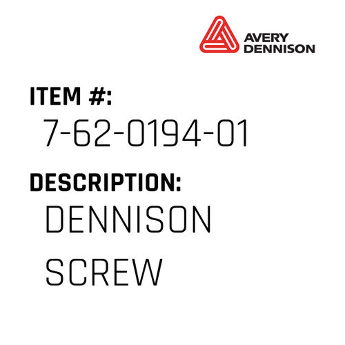Dennison Screw - Avery-Dennison #7-62-0194-01