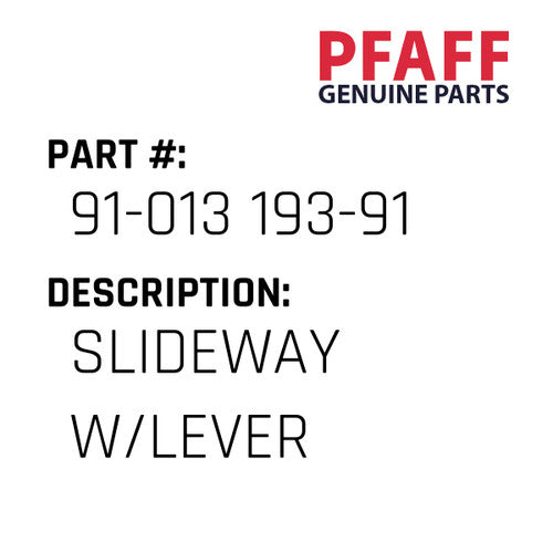 Slideway W/Lever - Pfaff #91-013 193-91