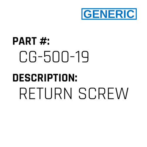 Return Screw - Generic #CG-500-19
