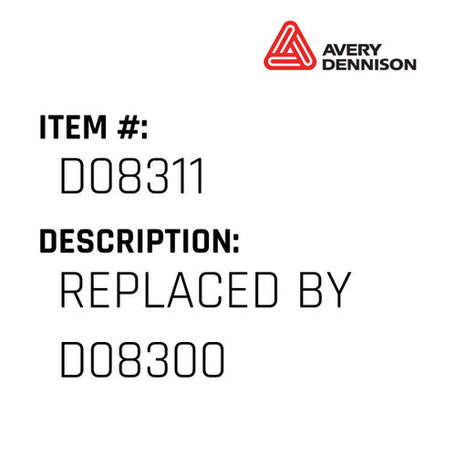 Replaced By D08300 - Avery-Dennison #D08311