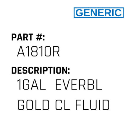 1Gal  Everbl Gold Cl Fluid - Generic #A1810R