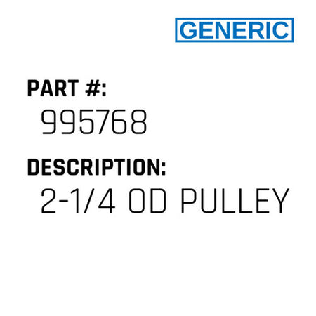 2-1/4 Od Pulley - Generic #995768