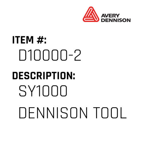 Sy1000 Dennison Tool - Avery-Dennison #D10000-2