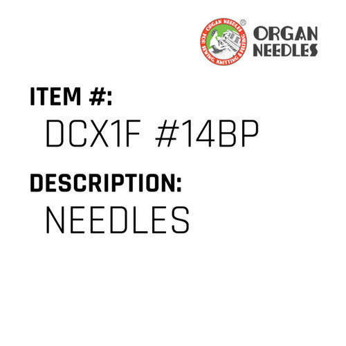 Needles - Organ Needle #DCX1F #14BP