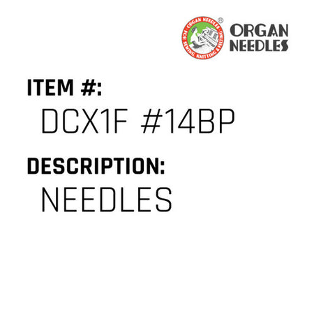 Needles - Organ Needle #DCX1F #14BP