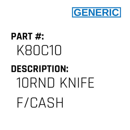 10Rnd Knife F/Cash - Generic #K80C10