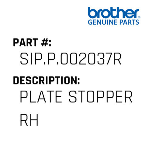 Plate Stopper Rh - Brother #SIP.P.002037R
