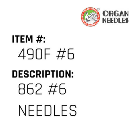 862 #6 Needles - Organ Needle #490F #6