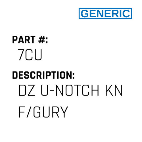 Dz U-Notch Kn F/Gury - Generic #7CU