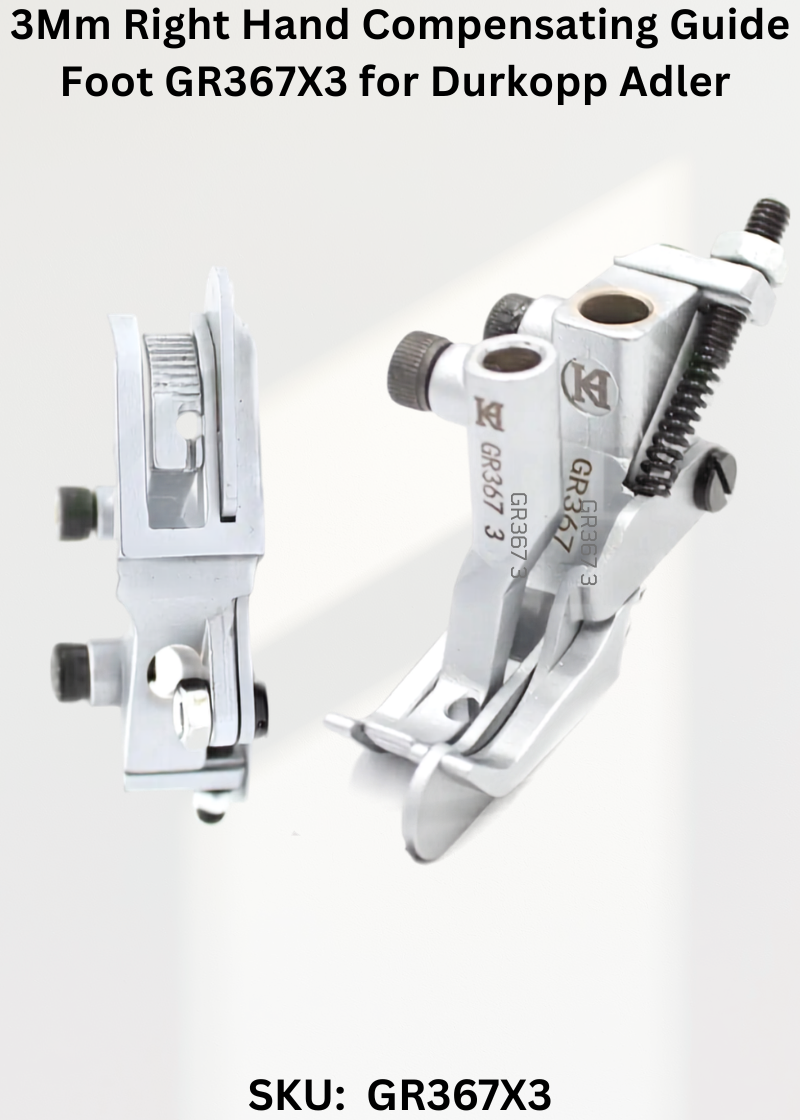 3Mm Right Hand Compensating Guide Foot GR367X3 for Durkopp Adler 367, 467, 767 Sewing Machines