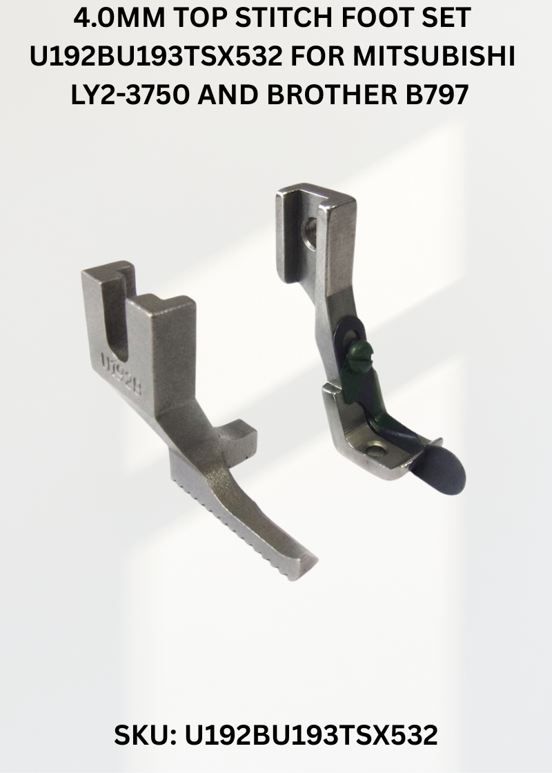 4.0Mm Top Stitch Foot Set U192BU193TSX532 for Mitsubishi LY2-3750 and Brother B797 Sewing Machines