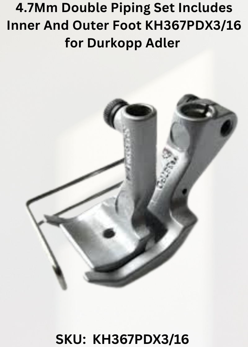 4.7Mm Double Piping Set Includes Inner And Outer Foot KH367PDX3/16 for Durkopp Adler 867 and Durkopp Adler 367 Sewing Machines