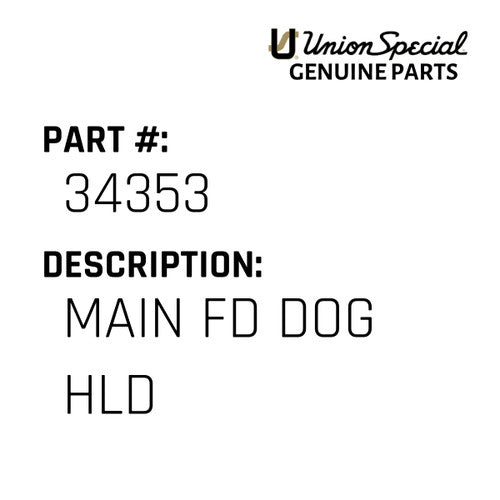 Main Fd Dog Hld - Union Special #34353