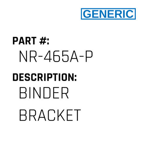 Binder Bracket - Generic #NR-465A-P