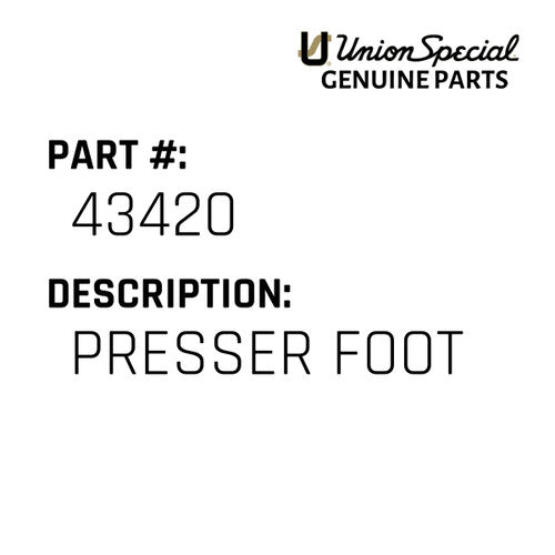Presser Foot - Union Special #43420