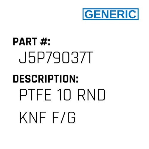 Ptfe 10 Rnd Knf F/G - Generic #J5P79037T
