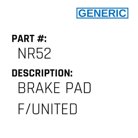 Brake Pad F/United - Generic #NR52
