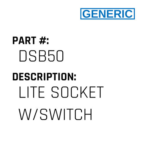 Lite Socket W/Switch - Generic #DSB50