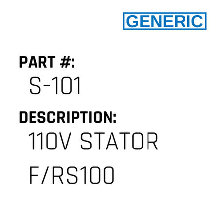 110V Stator F/Rs100 - Generic #S-101