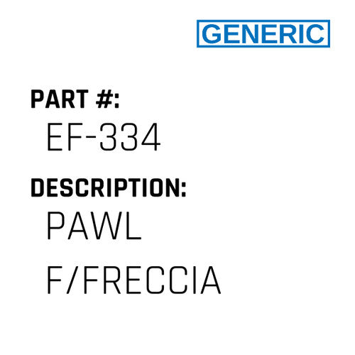Pawl F/Freccia - Generic #EF-334