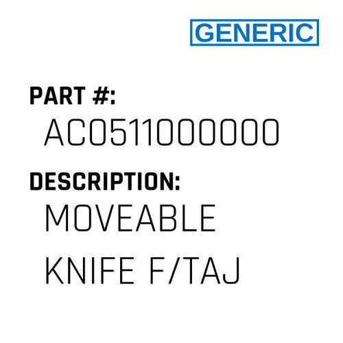 Moveable Knife F/Taj - Generic #AC0511000000