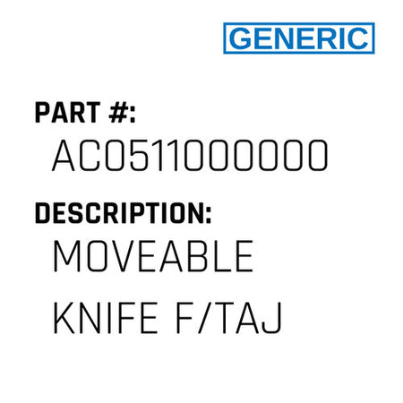 Moveable Knife F/Taj - Generic #AC0511000000