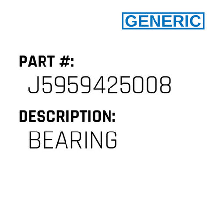 Bearing - Generic #J5959425008