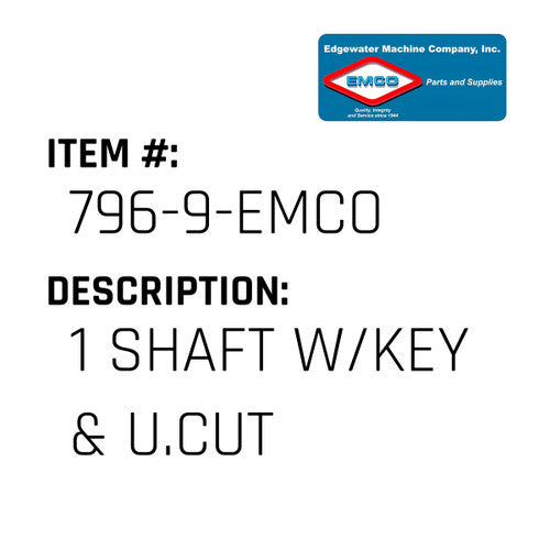 1 Shaft W/Key & U.Cut - EMCO #796-9-EMCO