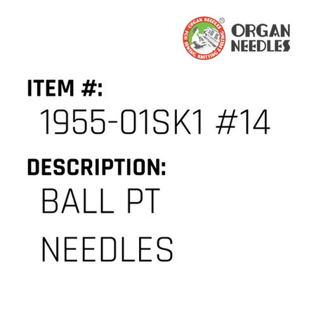 Ball Pt Needles - Organ Needle #1955-01SK1 #14BP