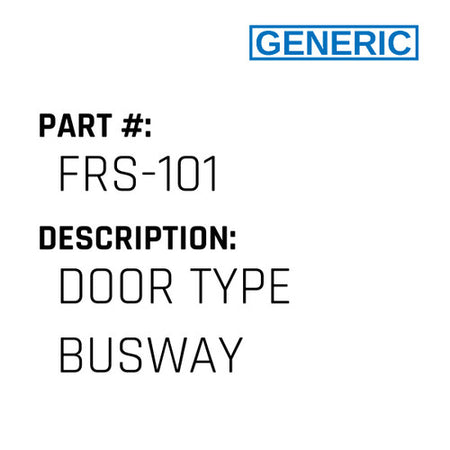 Door Type Busway - Generic #FRS-101