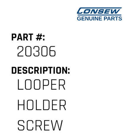 Looper Holder Screw - Consew #20306