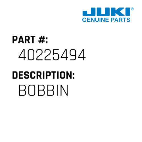 Bobbin - Juki #40225494