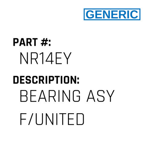 Bearing Asy F/United - Generic #NR14EY