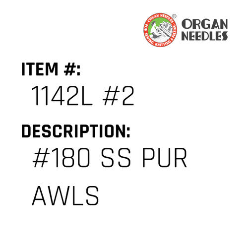 #180 Ss Pur Awls - Organ Needle #1142L #2