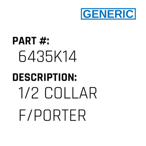 1/2 Collar F/Porter - Generic #6435K14