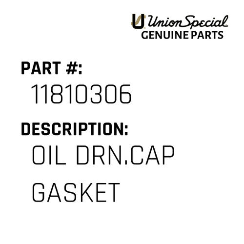 Oil Drn.Cap Gasket - Union Special #11810306