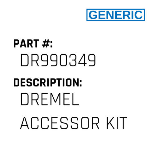 Dremel Accessor Kit - Generic #DR990349