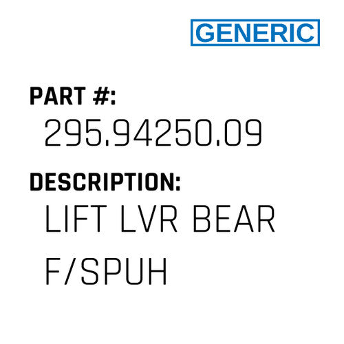 Lift Lvr Bear F/Spuh - Generic #295.94250.09