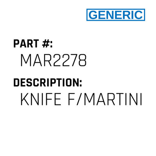 Knife F/Martini - Generic #MAR2278