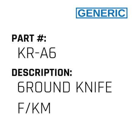 6Round Knife F/Km - Generic #KR-A6